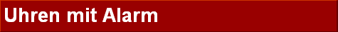 Uhren mit Alarm